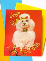 Happy Birthday Ya Fancy Bitch