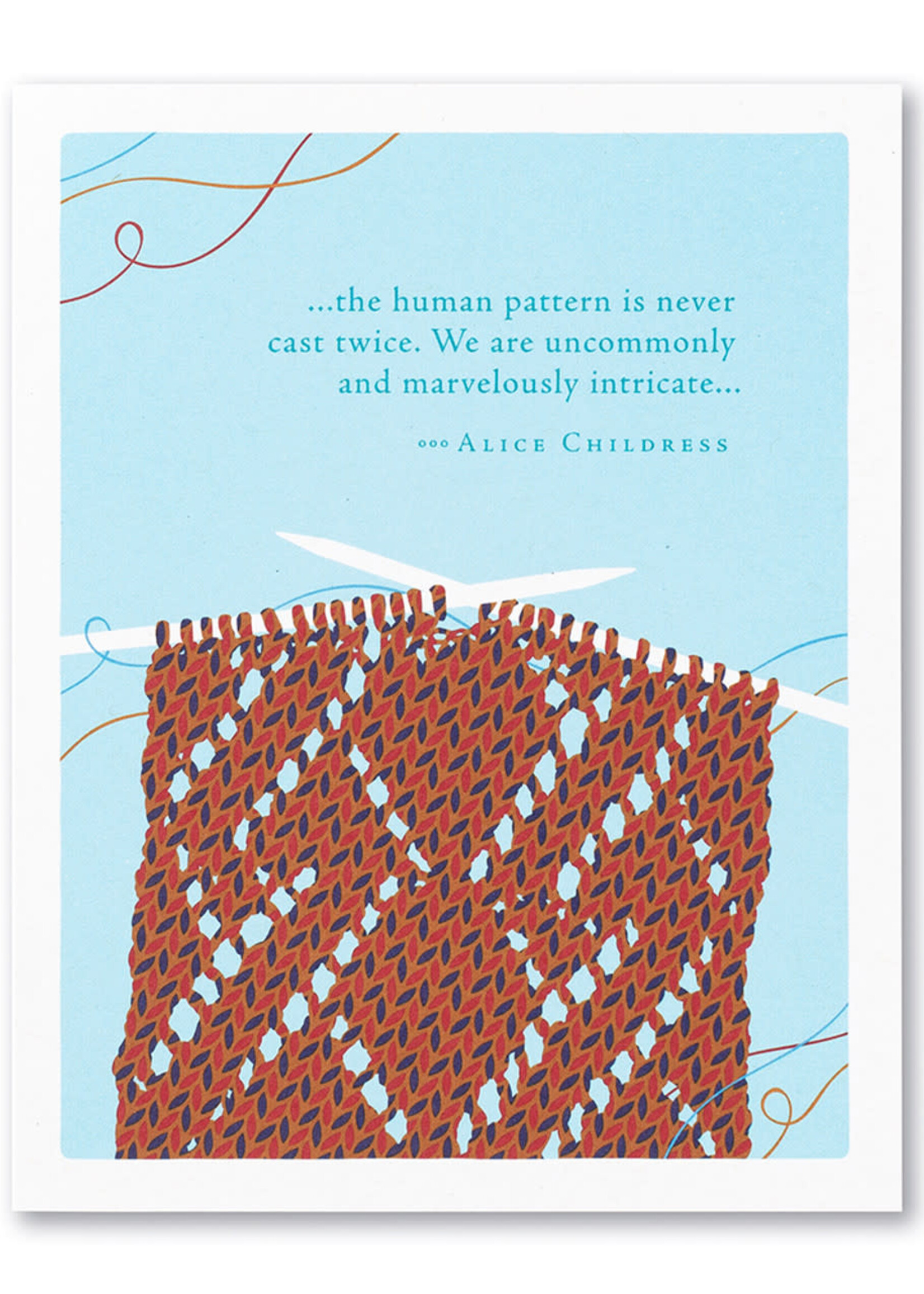 The Human Pattern Is Never Cast Twice