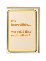 We Still Like Each Other