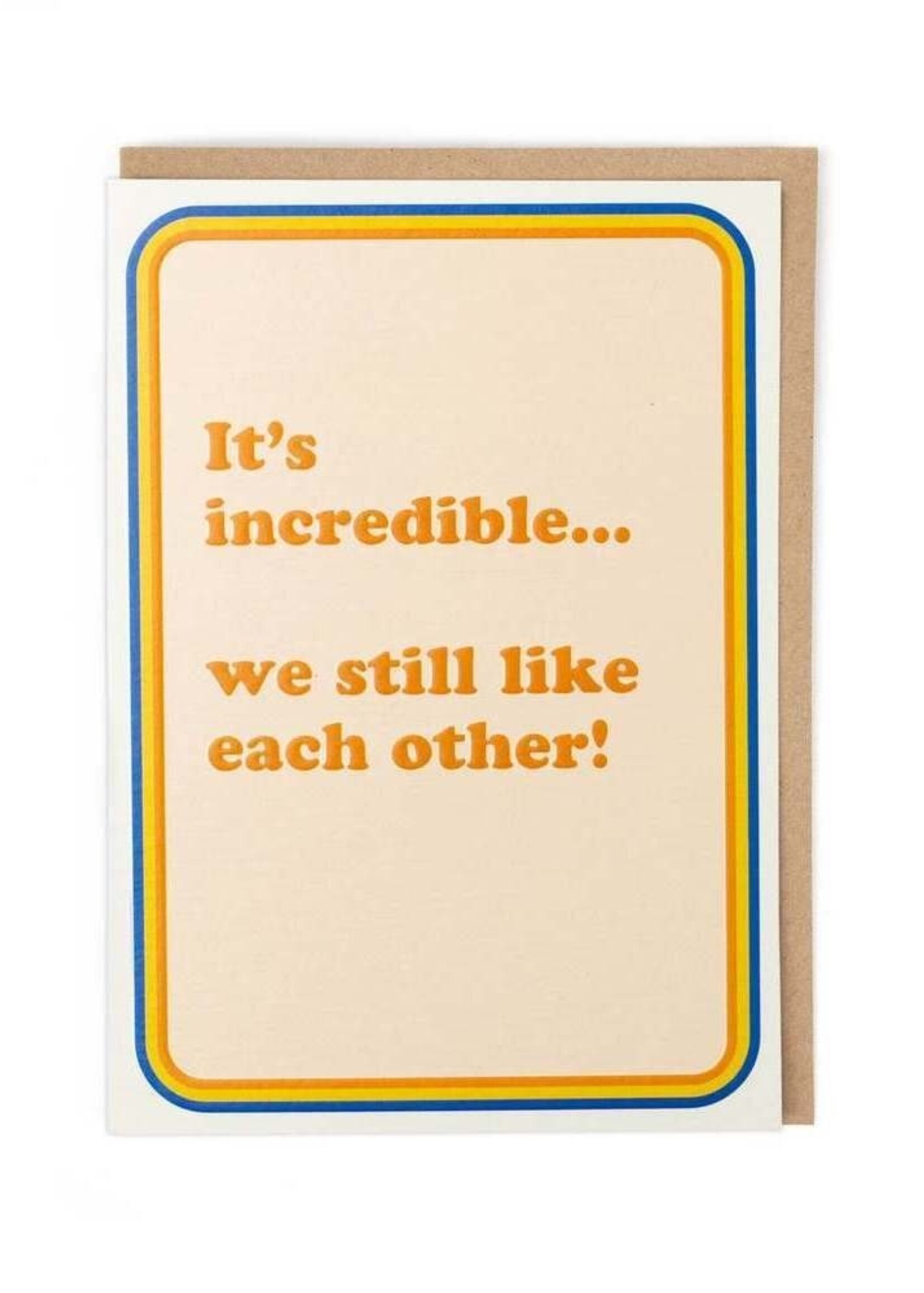 We Still Like Each Other