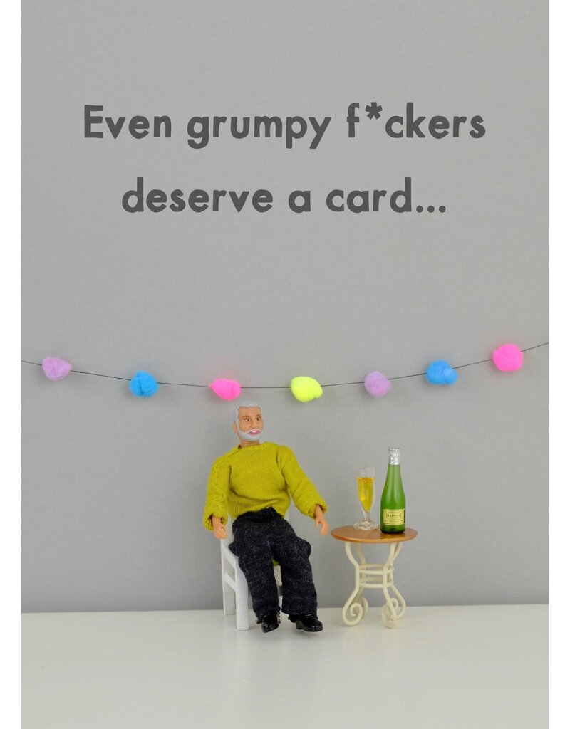 Bold & Bright Even grumpy f*ckers deserve a card...