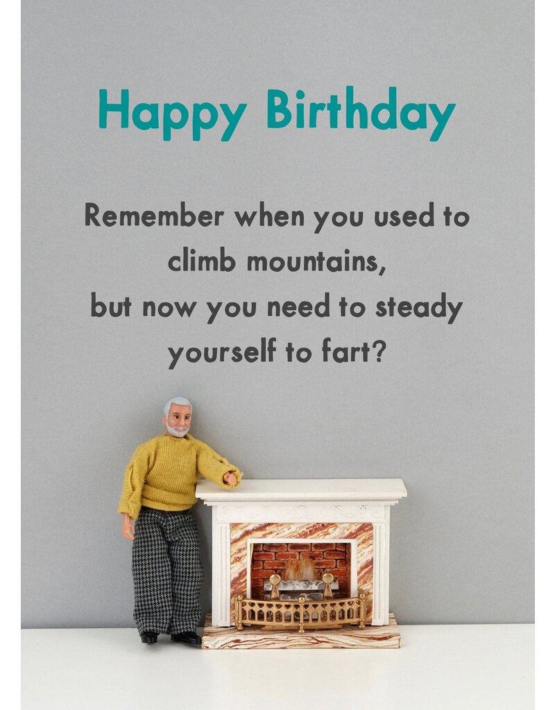 Bold & Bright Happy Birthday! Remember when you used to climb mountains