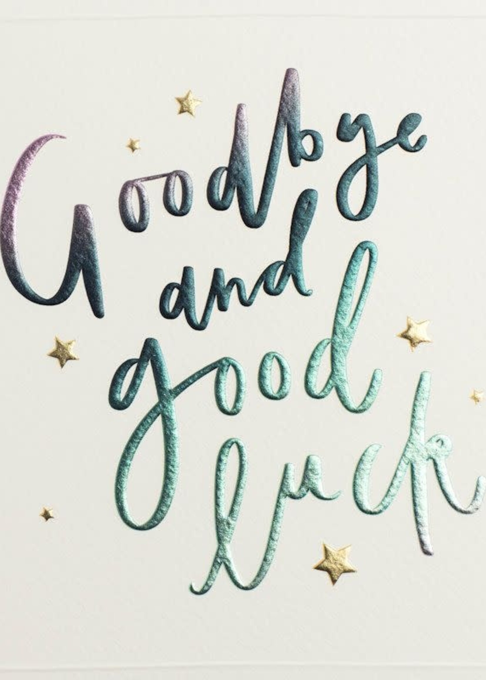 Good Bye and Good Luck