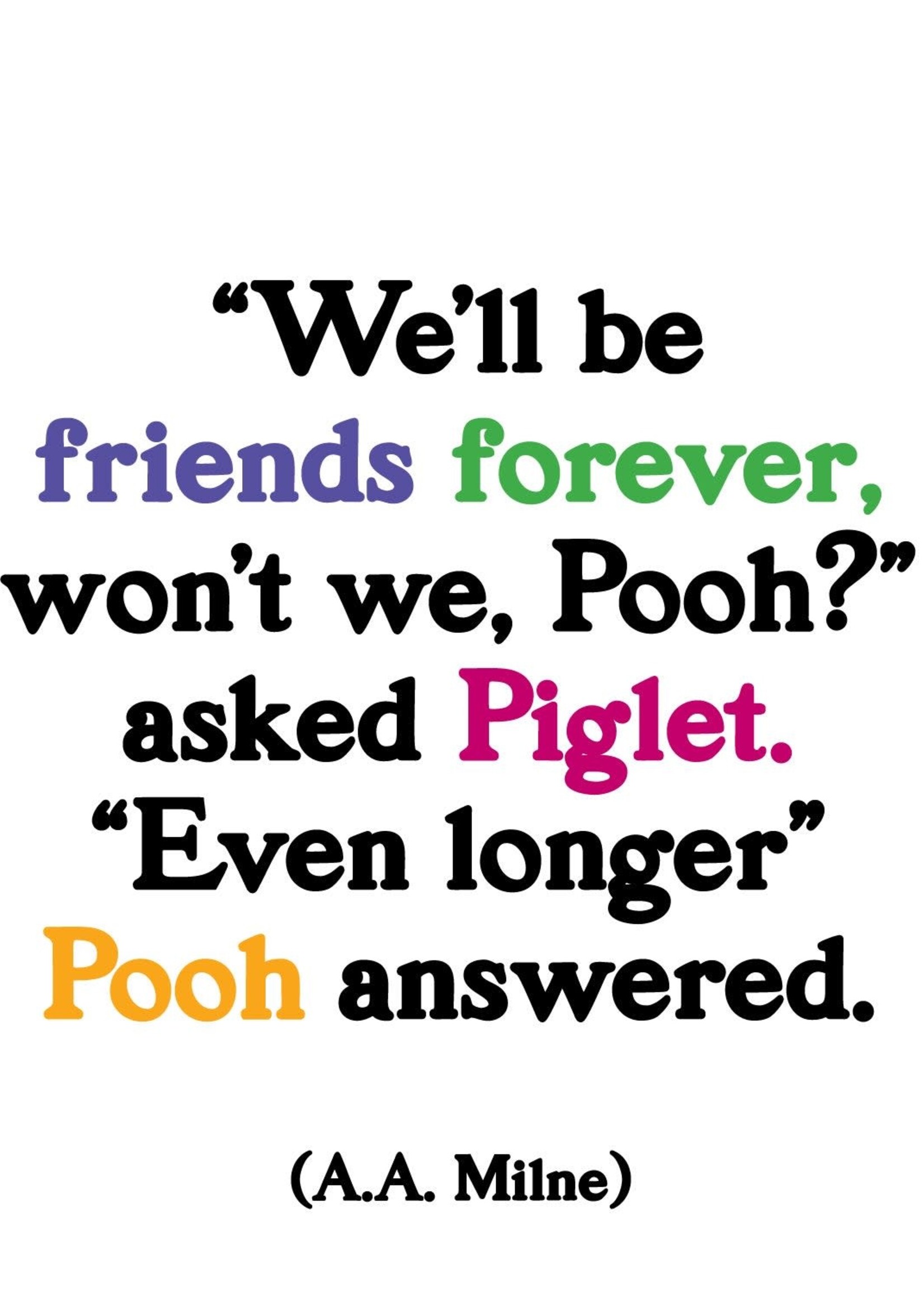 Quotable Cards We'll be friends forever