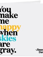 Quotable Cards You make me happy