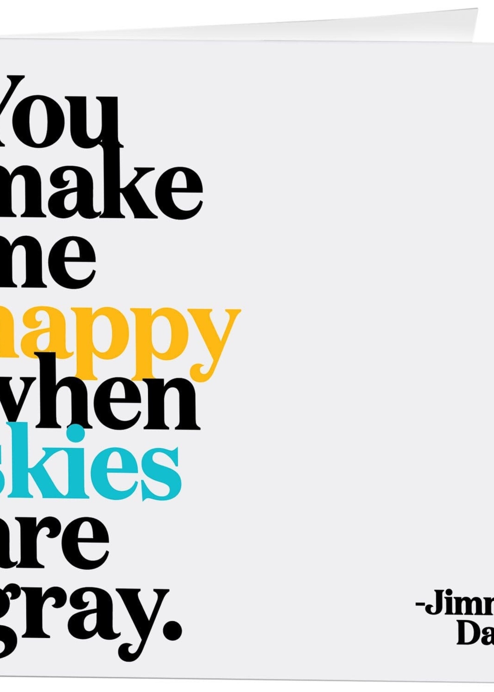 Quotable Cards You make me happy