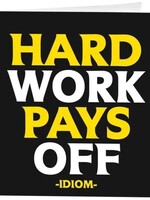 Quotable Cards Hard Work Pays Off