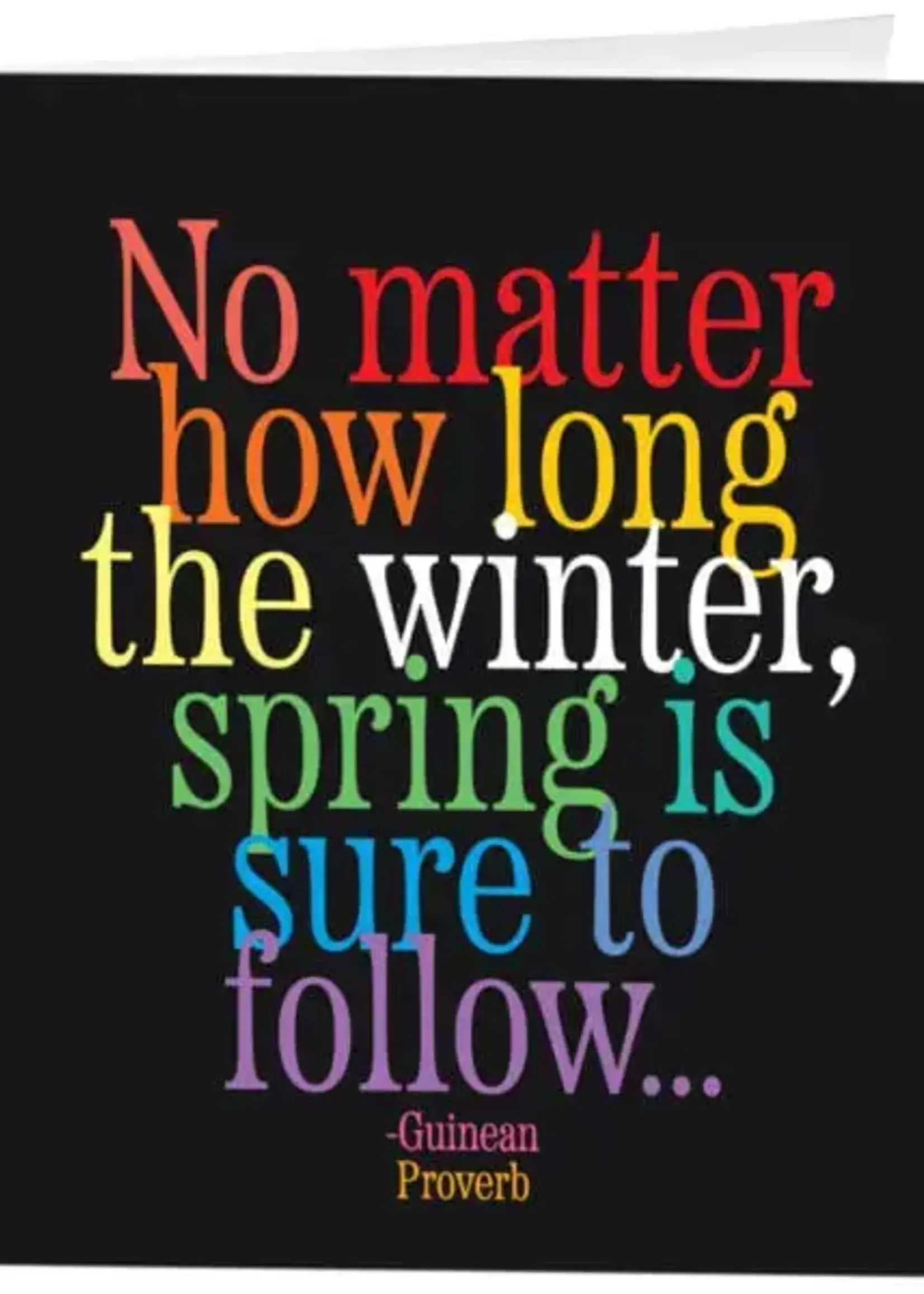 Quotable Cards No Matter How Long The Winter