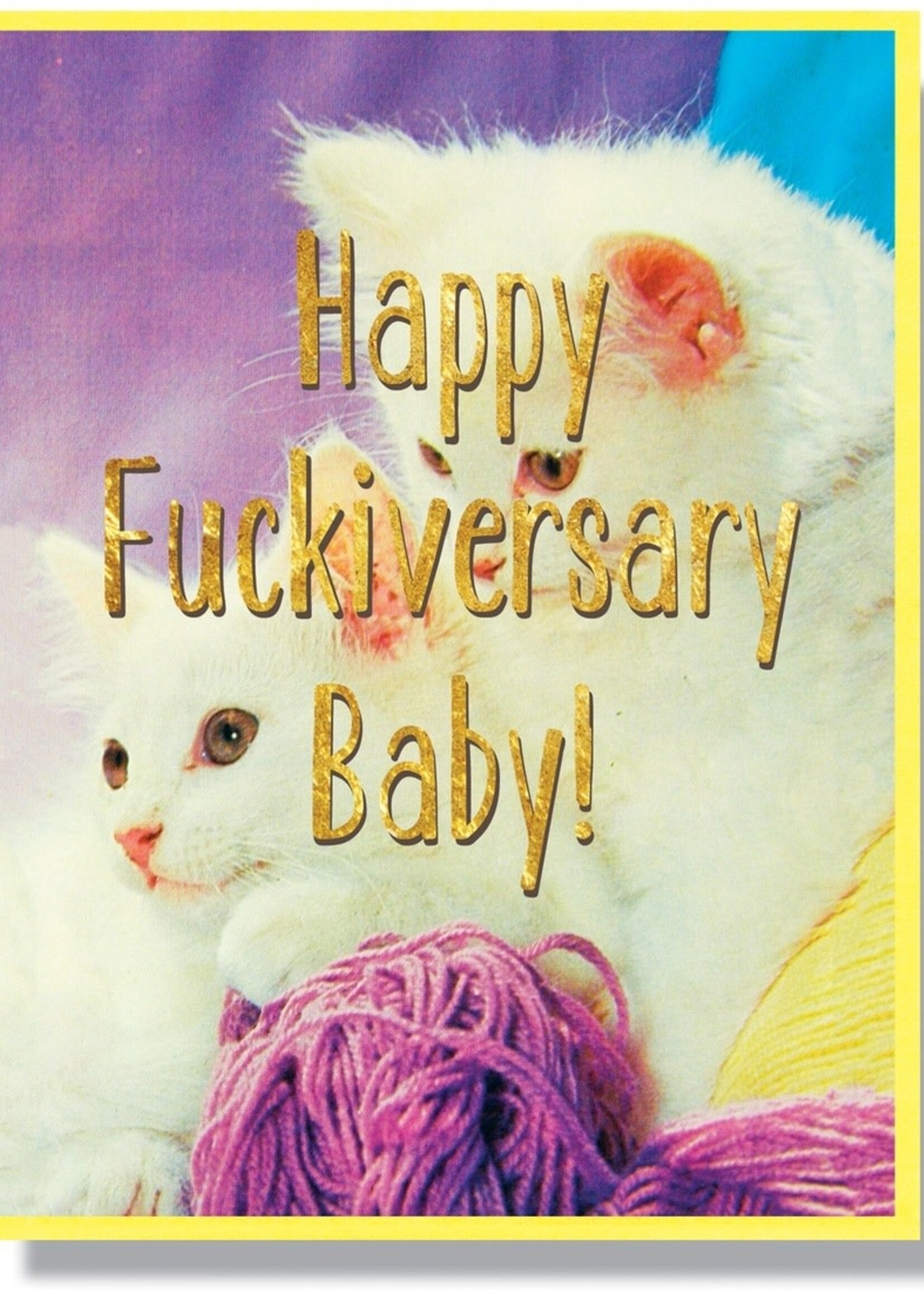Happy Fuckversary