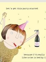 Rosie Made A Thing Let's Get This Party Started