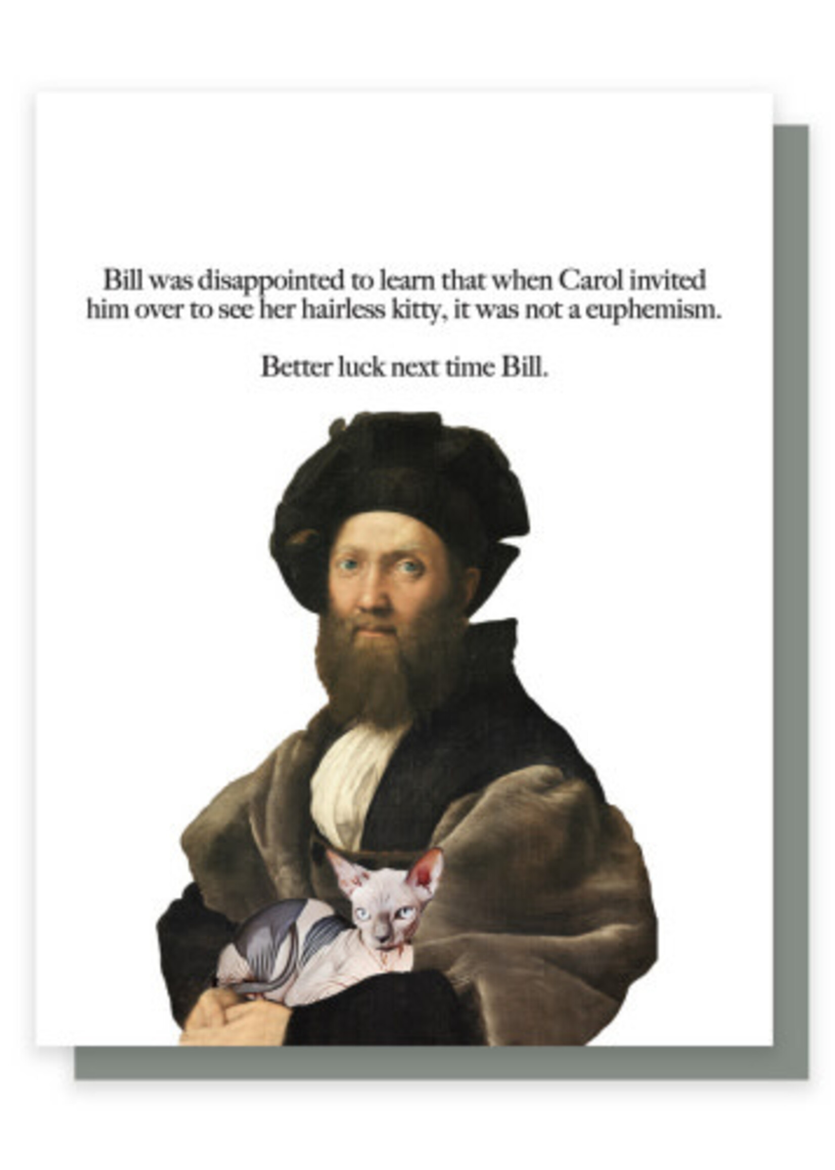 Bill Was Disappointed To Learn