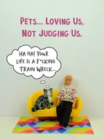Bold & Bright Pet... Loving Us, Not Judging Us