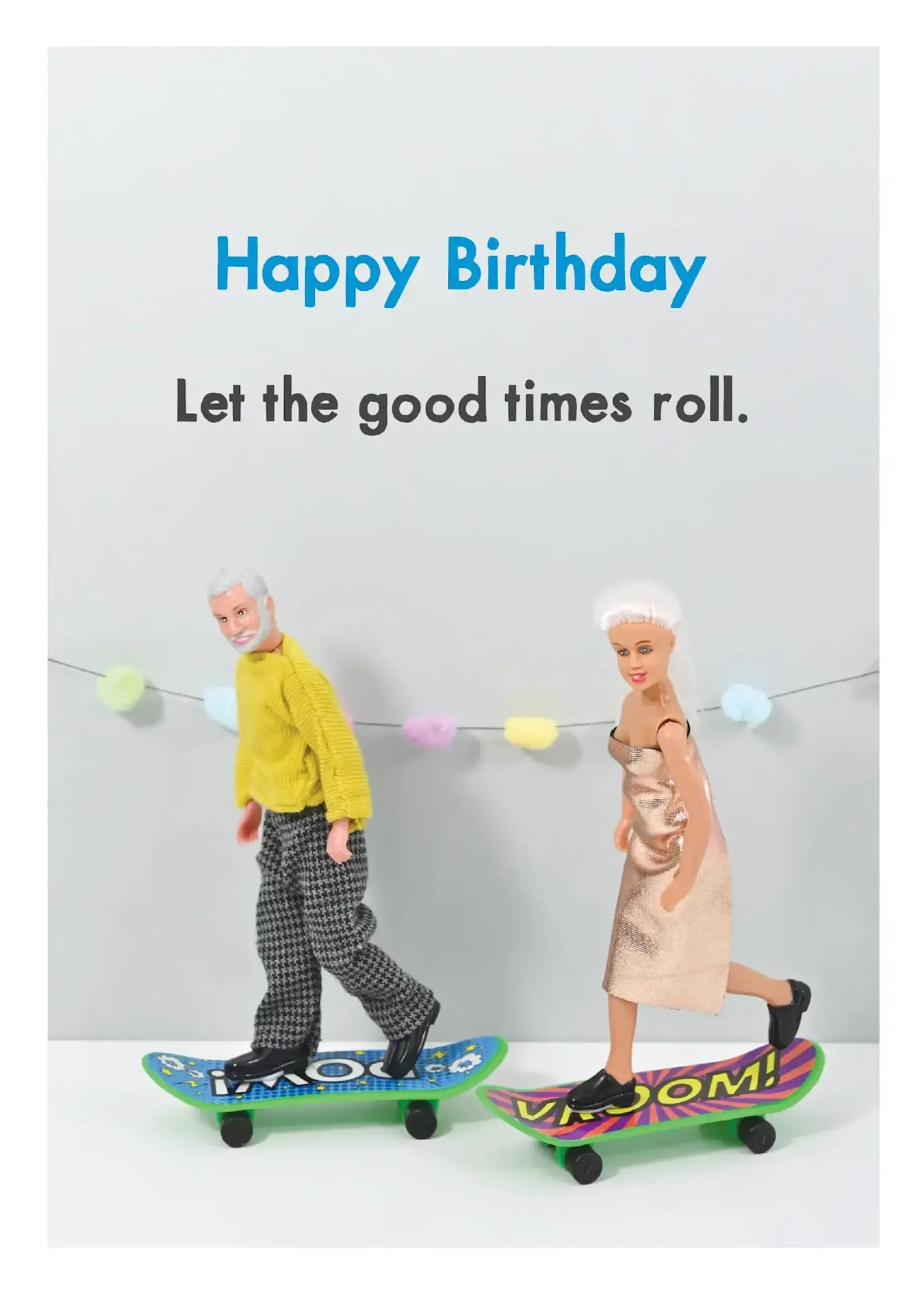 Bold & Bright Happy Birthday - Let The Good Times Roll