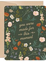 You Were Made For This Moment