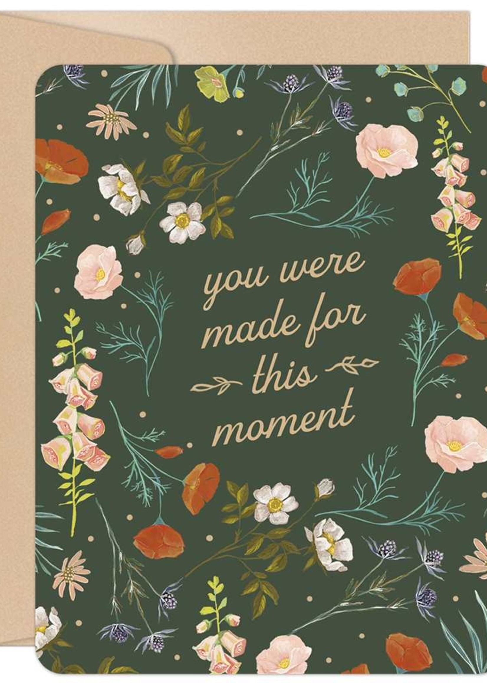 You Were Made For This Moment