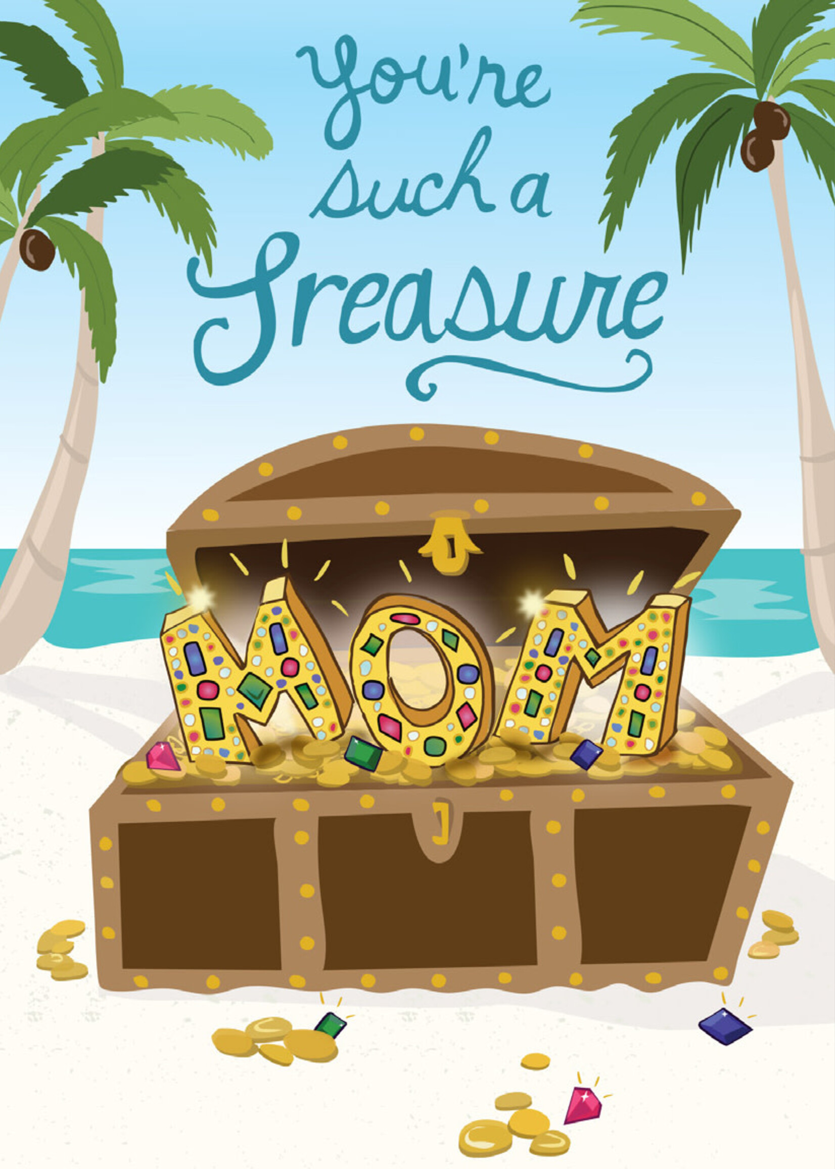 You're Such A Treasure Mom