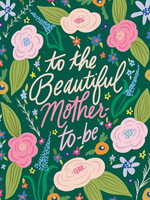 To The Beautiful Mother-To-Be
