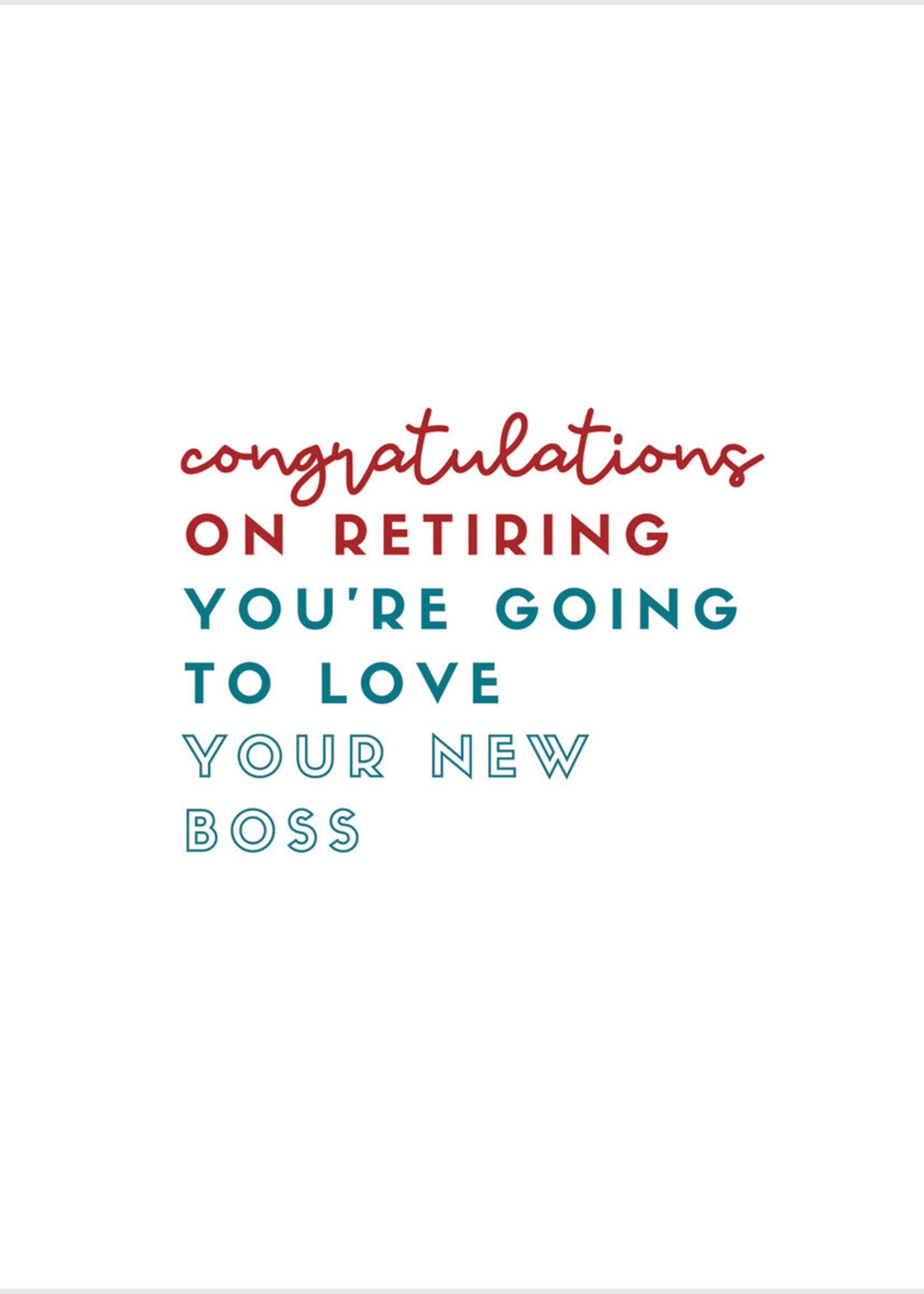 Age Friendly Vibes Congratulations on retiring … love your new boss