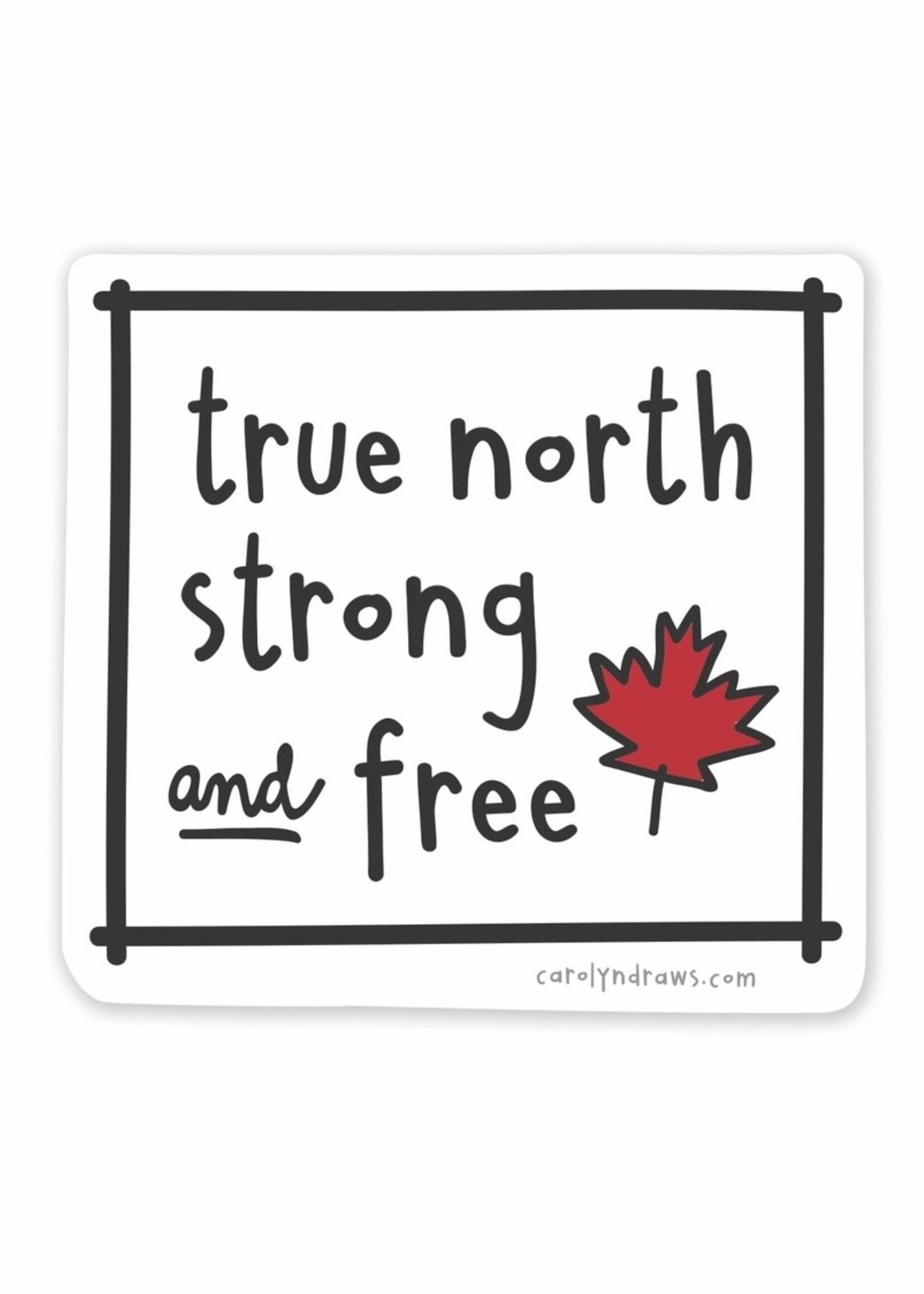 Carolyn Draws Vinyl Sticker ~ True North