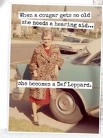 When A Cougar Gets So Old She Needs A Hearing Aid...