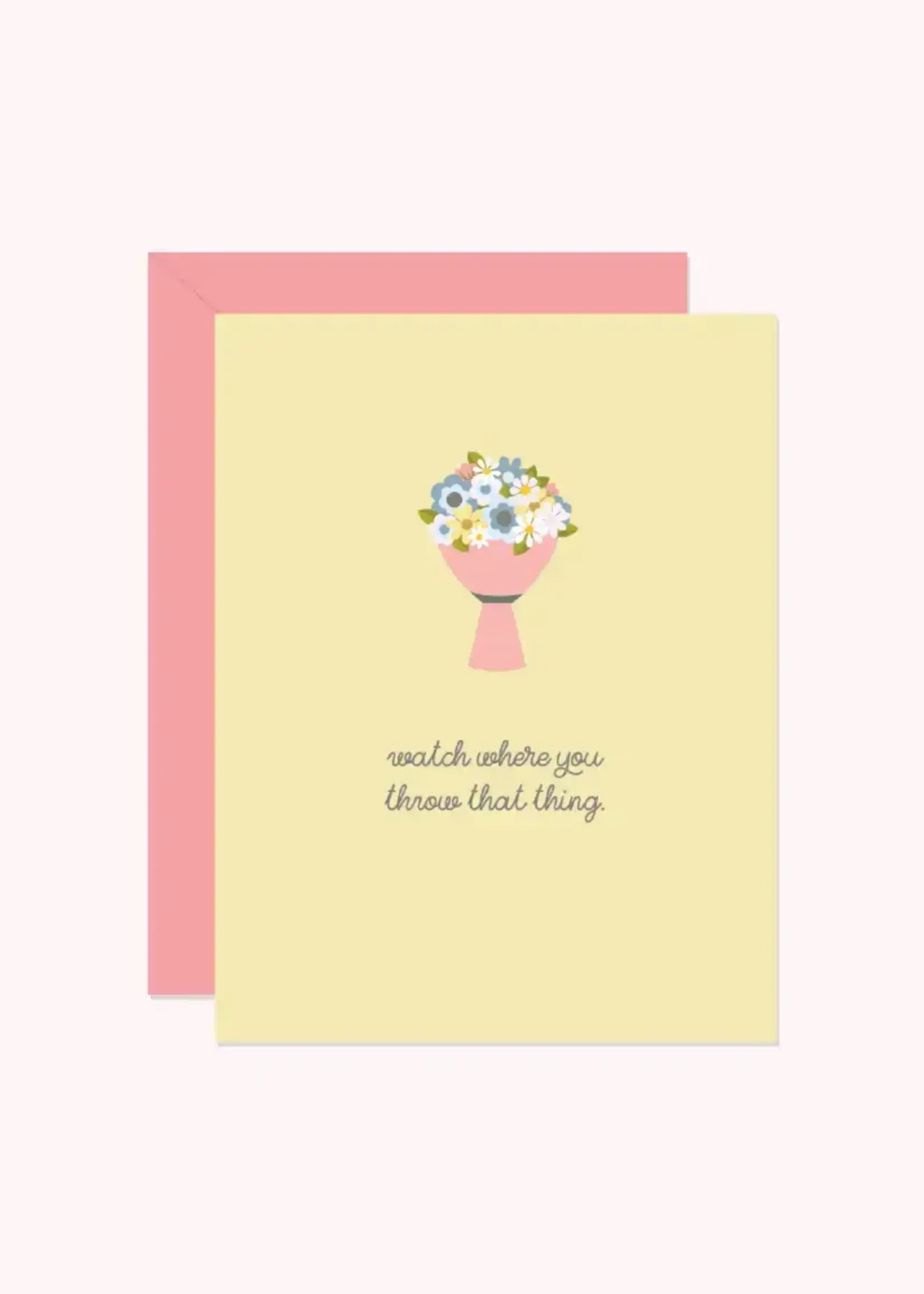 Watch where you throw that thing!