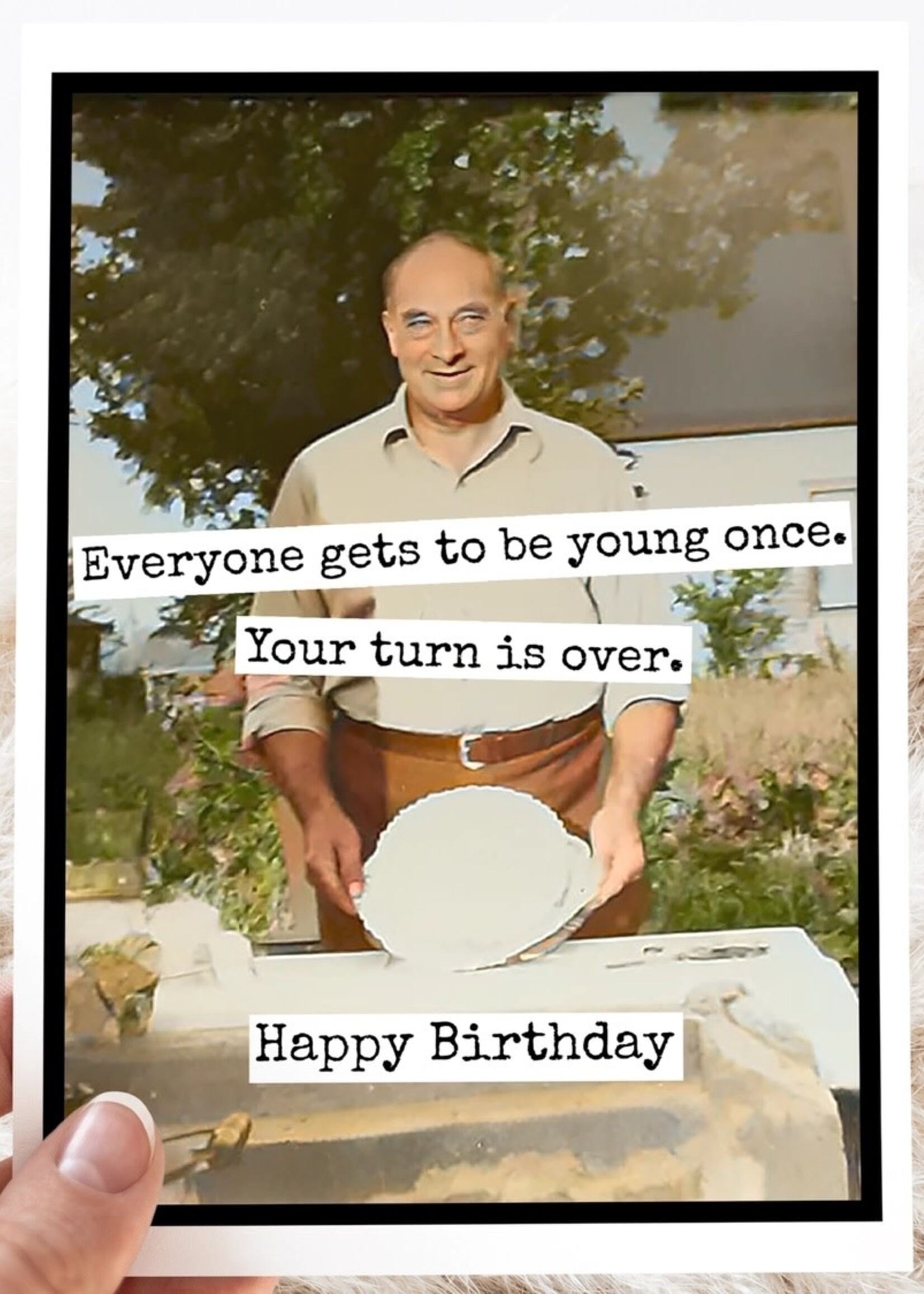 Everyone gets to be young once