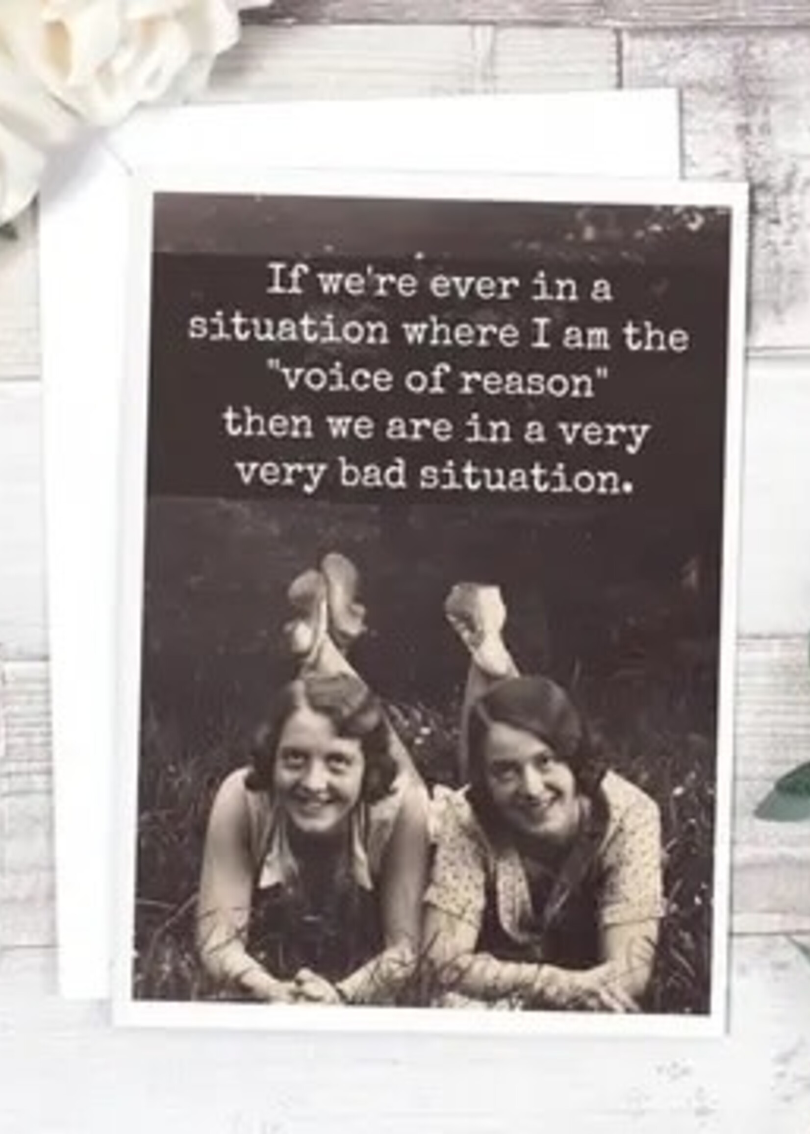 If We're Ever in A Situation... Friendship Card