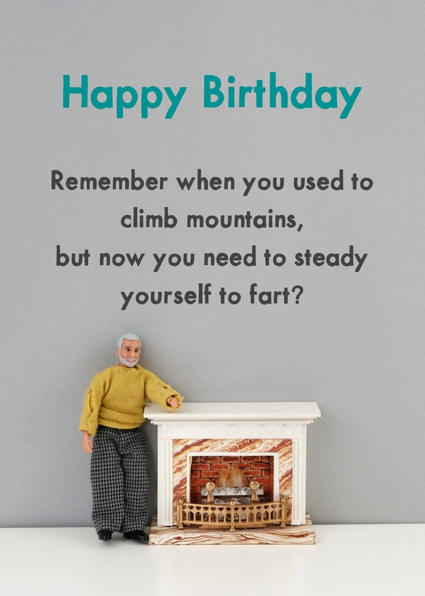 Bold & Bright Happy Birthday! Remember when you used to climb mountains