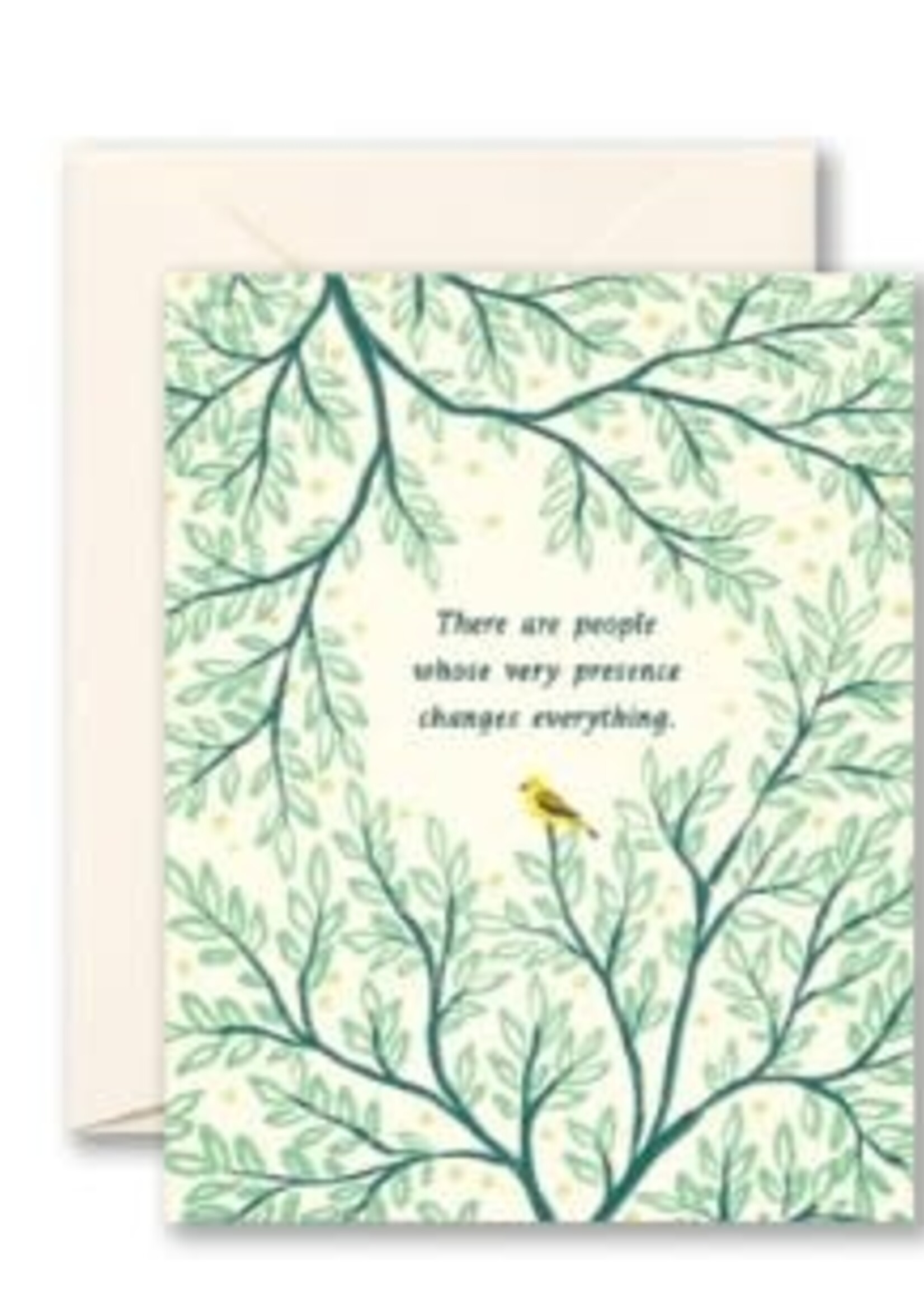 There Are People Whose Presence