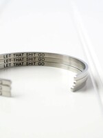 Glass House Goods Bangles - Let That Shit Go