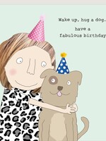 Rosie Made A Thing Wake up, Hug A Dog