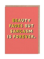 Ohh Deer Beauty fades, sarcasm is forever