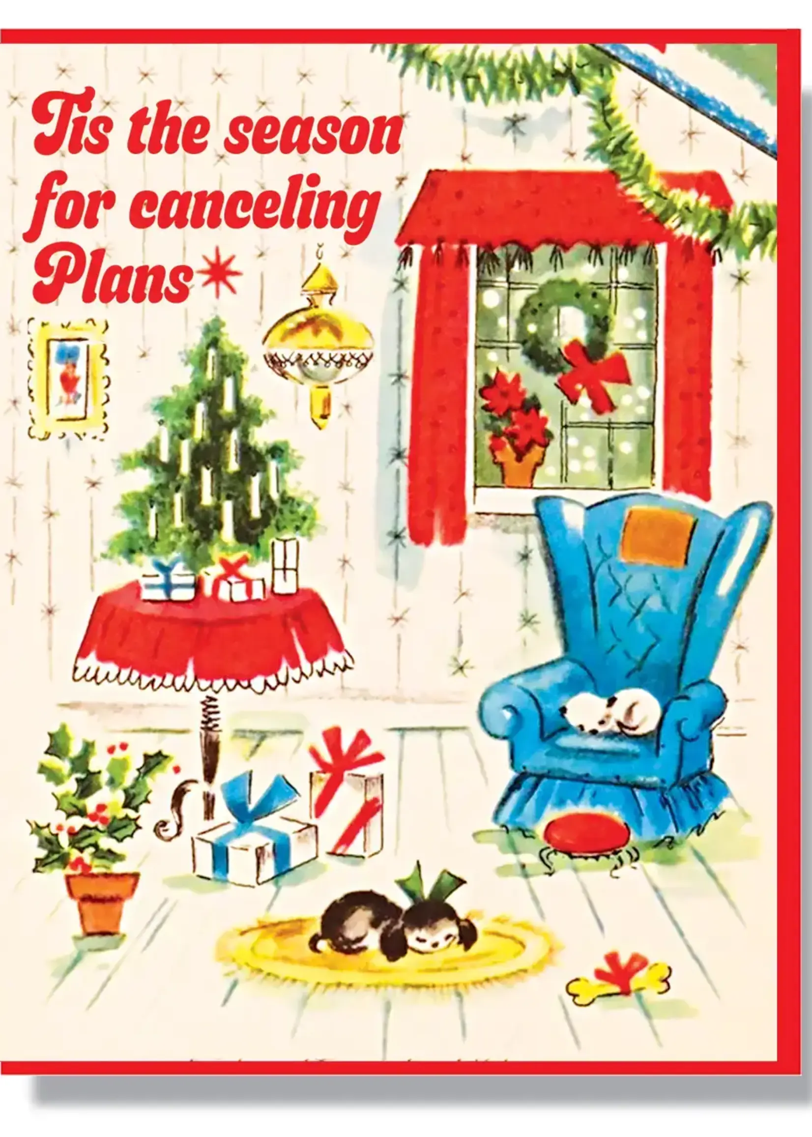 Smitten Kitten Tis The Season To Be Cancelling Plans