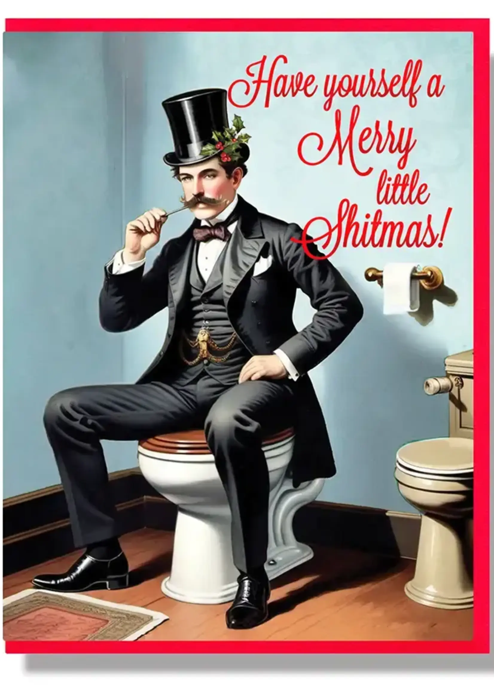 Smitten Kitten Have Yourself A Merry Little Shitmas!