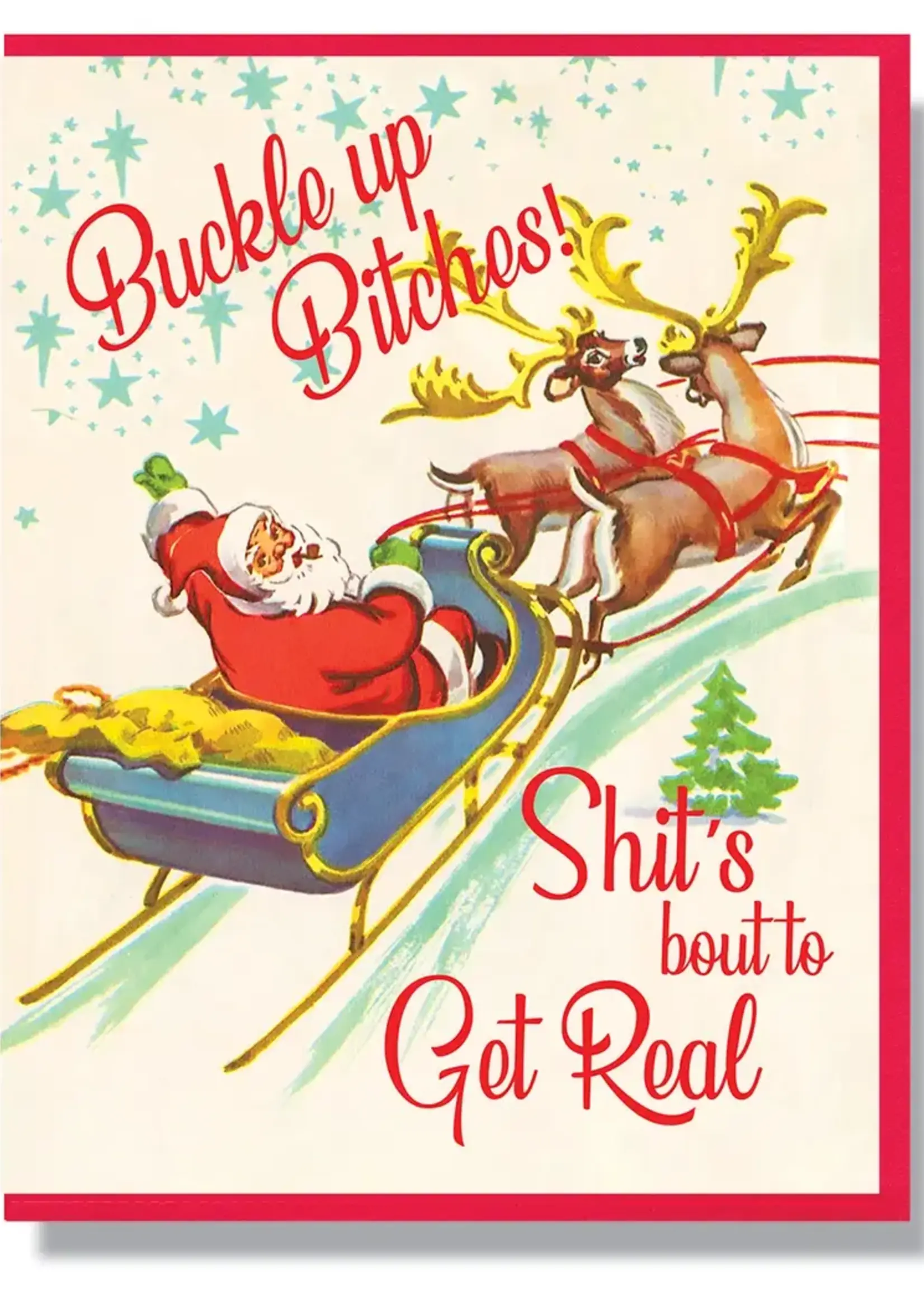 Smitten Kitten Buckle Up Bitches!