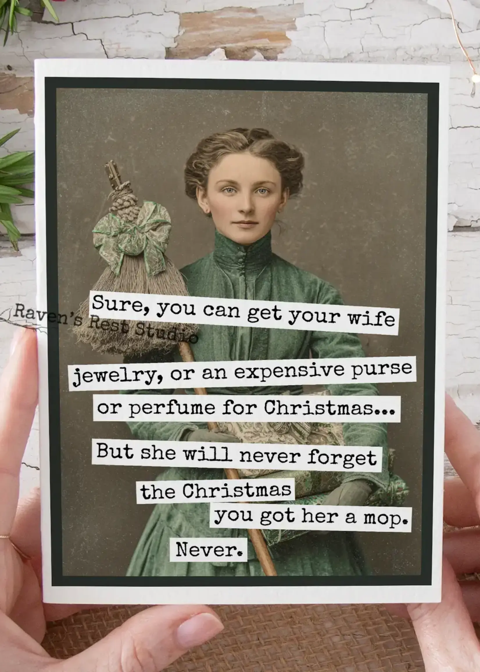 Raven's Rest Never Forget the Mop