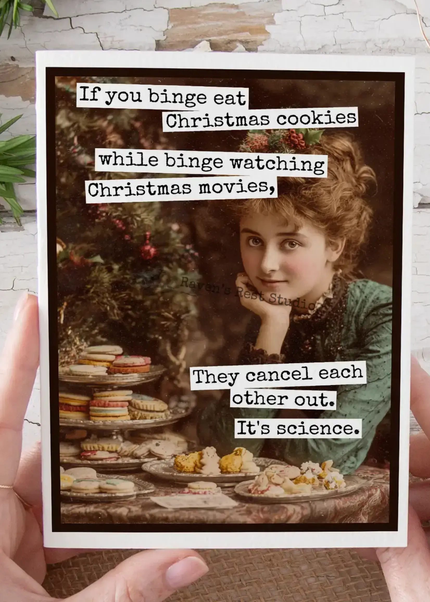 Raven's Rest If You Binge Watch Christmas Cookies