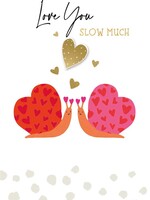 I Love You Slow Much