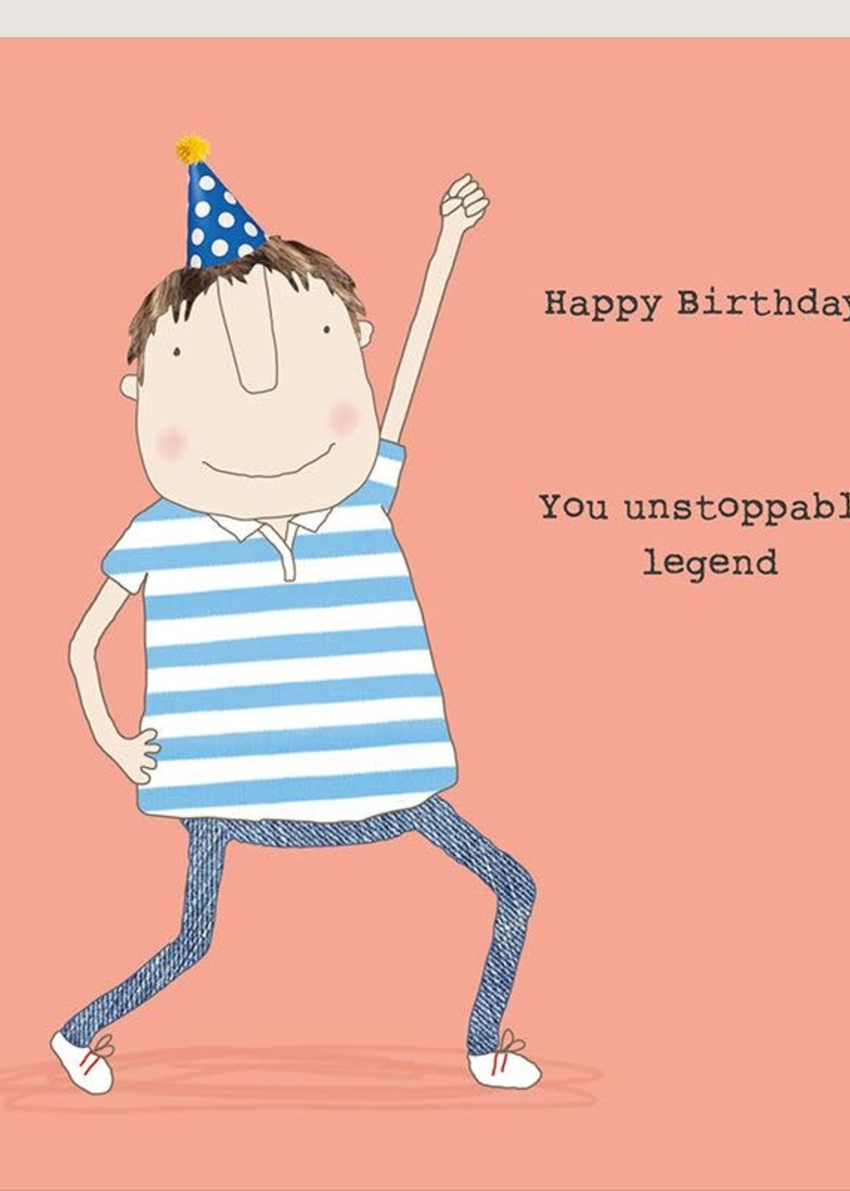 Happy Birthday You Unstoppable Legend!