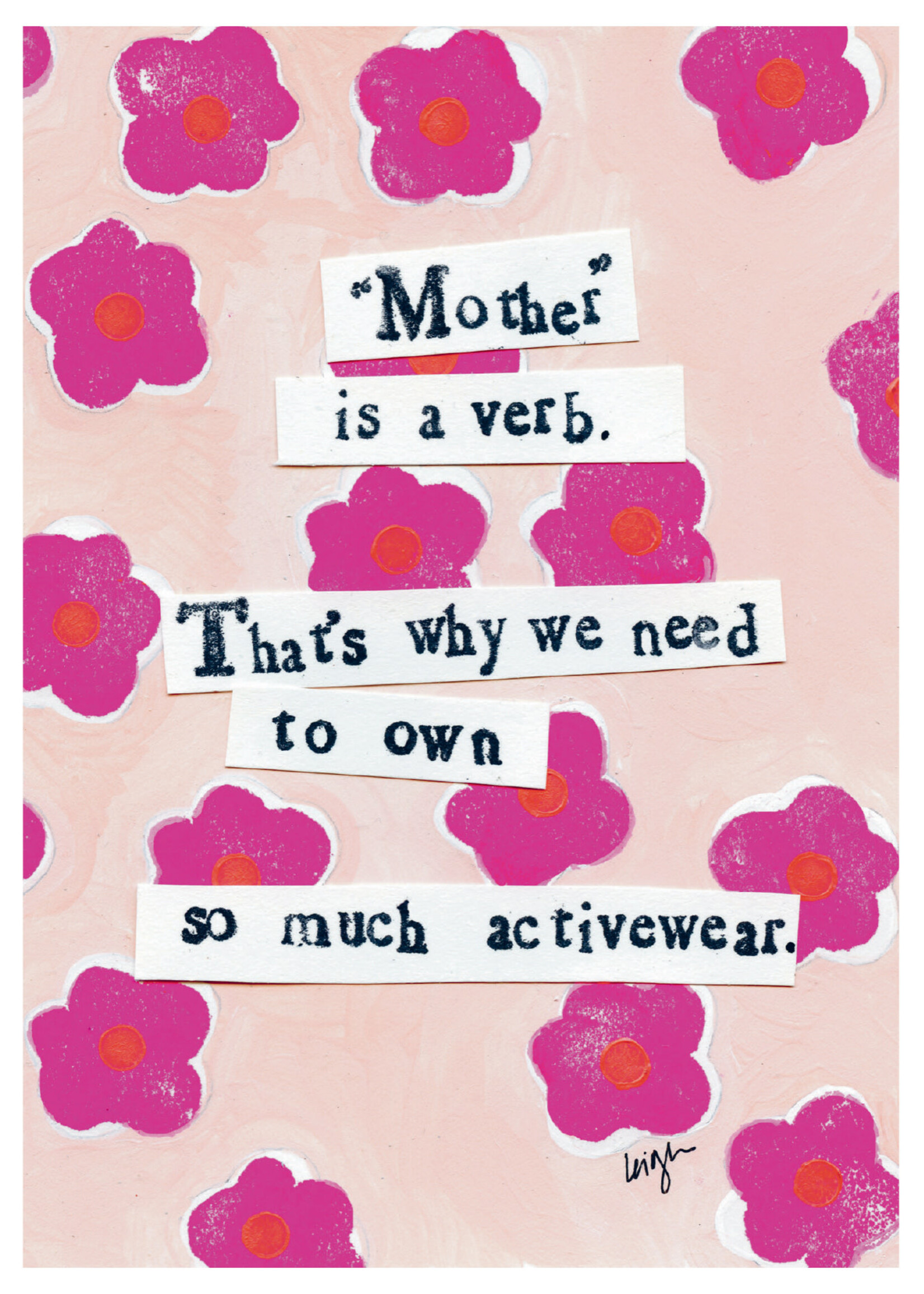 "Mother" is a verb.