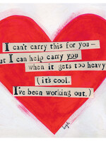 I can't carry this for you