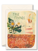 True Friends Grow Together