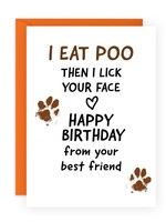 I eat poo then I like your face