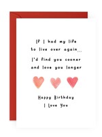 If I had my life to live all over again