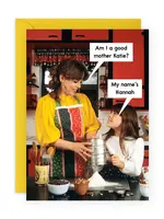 Am I A Good Mother Katie?