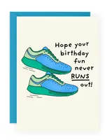 Hope Your Birthday Fun Never Runs Out