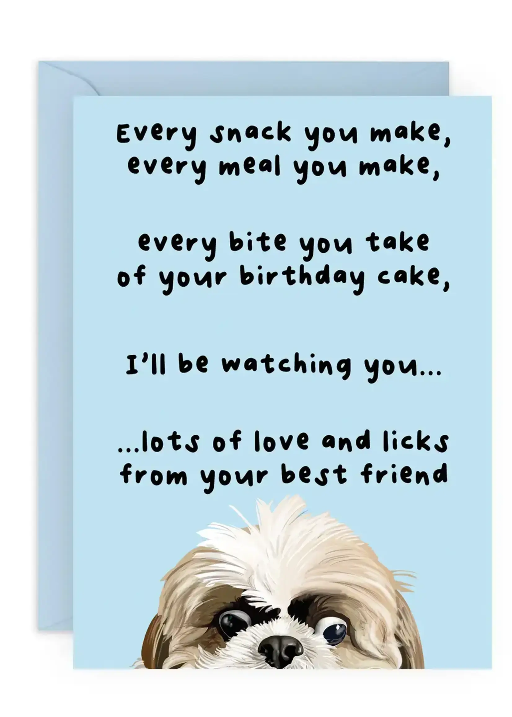 Every Snack You Make