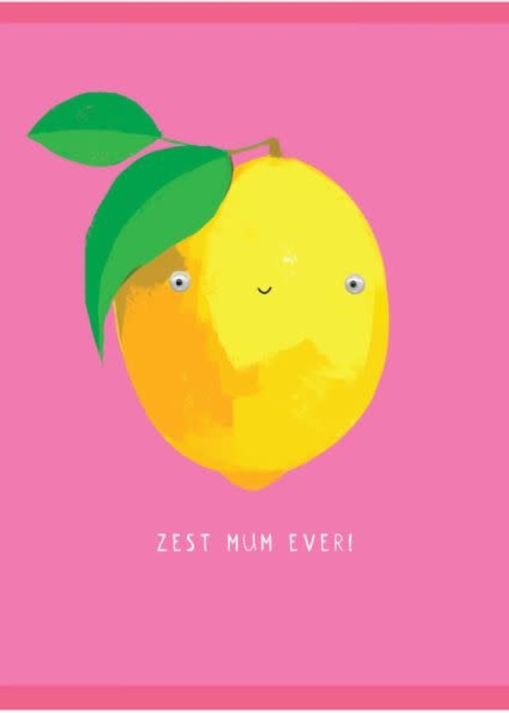 Zest Mum Ever