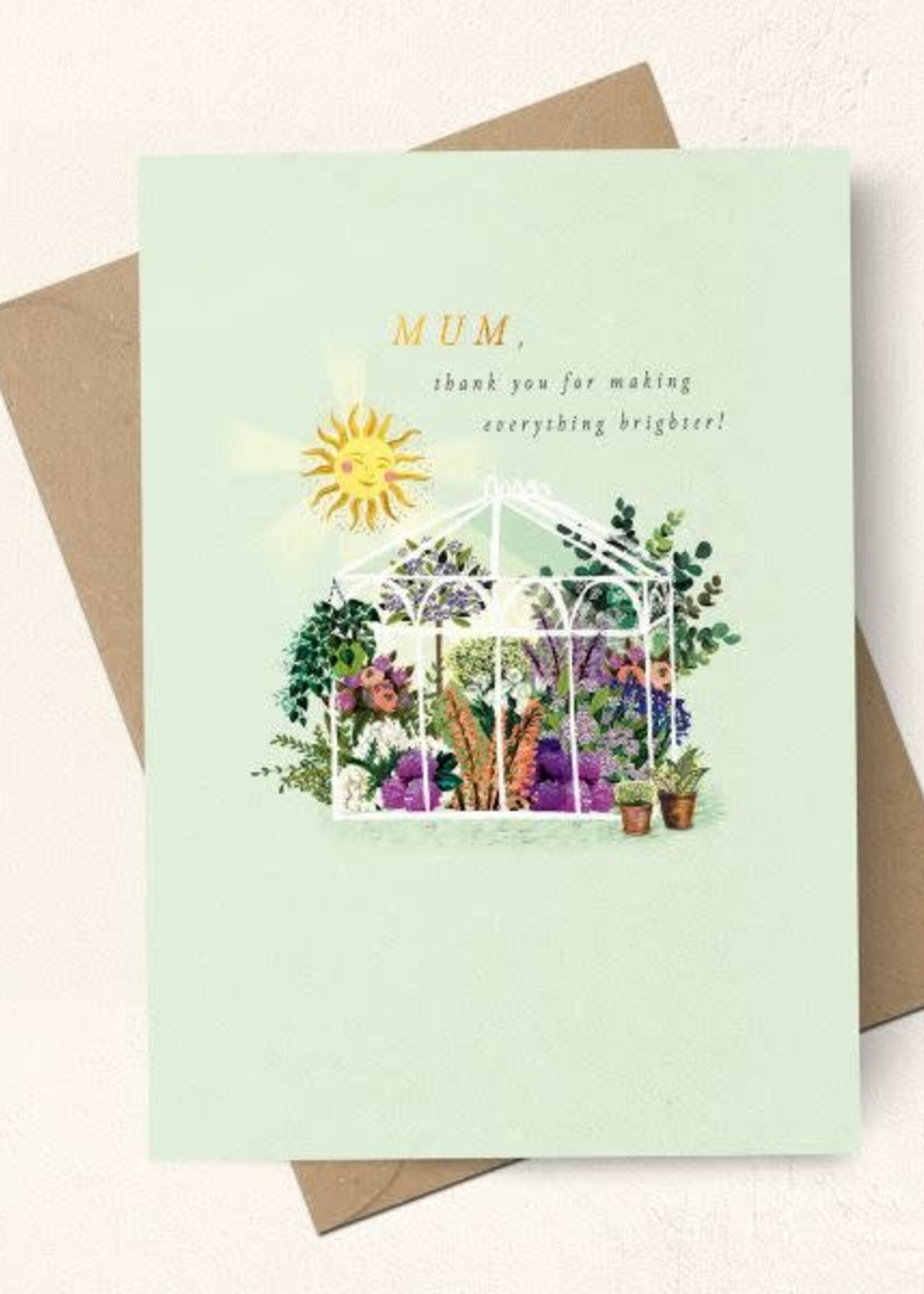 Mum thank you for making everything brighter!