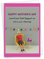 Happy Mother's Day from Tech Support